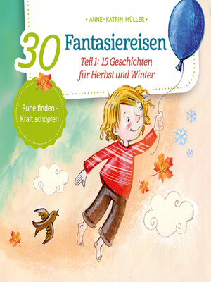cover image of 15 Geschichten für Herbst und Winter--30 Fantasiereisen, Band 1 (ungekürzt)